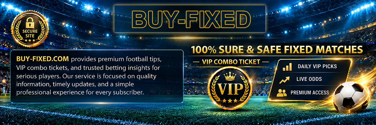 100% SURE FIXED MATCHES Fixed Matches Today, Fixed Matches, Fixed Games, Best Fixed Matches, Buy Fixed Matches, Weekends Fixed Matches